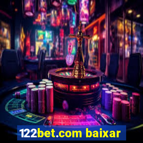 122bet.com baixar